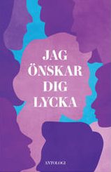 Bokomslag till Jag önskar dig lycka